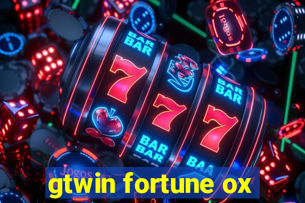 gtwin fortune ox